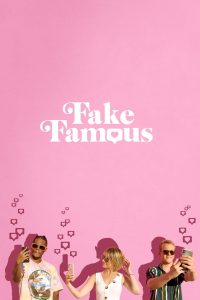 مشاهدة فيلم Fake Famous 2021 مترجم