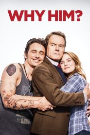 مشاهدة فيلم Why Him 2016 مترجم