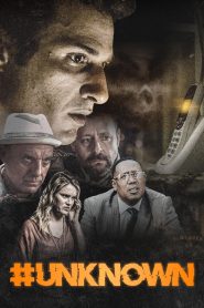 مشاهدة فيلم Unknown 2021 مترجم