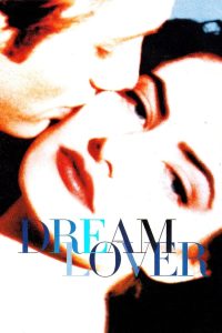 مشاهدة فيلم Dream Lover 1993 مترجم