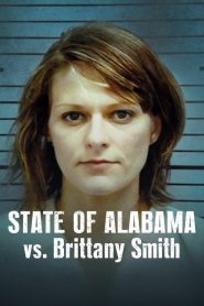 فيلم State of Alabama vs. Brittany Smith 2022 مترجم