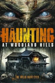 مشاهدة فيلم The Haunting of Woodland Hills 2016 مترجم