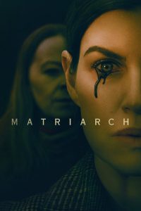 مشاهدة فيلم Matriarch 2022 مترجم