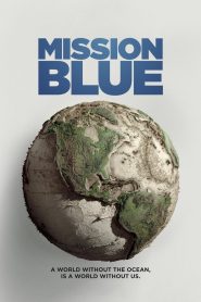 مشاهدة فيلم Mission Blue 2014 مترجم