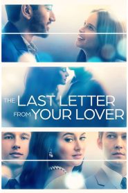 مشاهدة فيلم The Last Letter From Your Lover 2021 مترجم