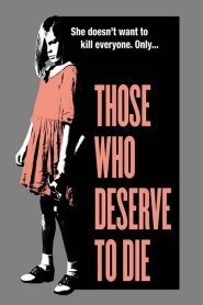 فيلم Those Who Deserve to Die 2019 مترجم