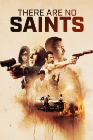 مشاهدة فيلم There Are No Saints 2022 مترجم