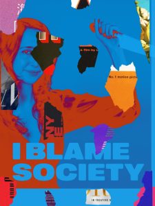 مشاهدة فيلم I Blame Society 2020 مترجم