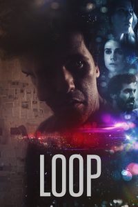 مشاهدة فيلم Loop 2020 مترجم