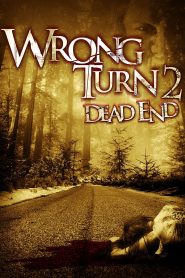 فيلم Wrong Turn 2: Dead End 2007 مترجم