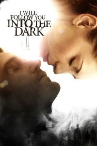 مشاهدة فيلم I Will Follow You Into the Dark 2012 مترجم