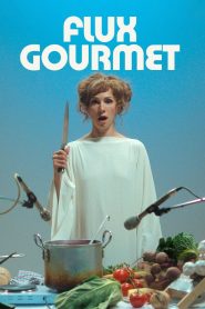 مشاهدة فيلم Flux Gourmet 2022 مترجم