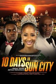 مشاهدة فيلم 10 Days in Sun City 2017 مترجم