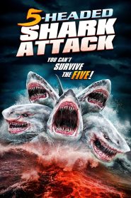 مشاهدة فيلم 5Headed Shark Attack 2017 مترجم