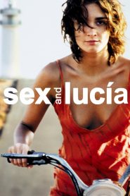 مشاهدة فيلم Sex and Lucía 2001 مترجم