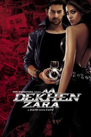 مشاهدة فيلم Aa Dekhen Zara 2009 مترجم