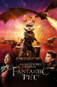 Adventures of Rufus: The Fantastic Pet 2020 مترجم