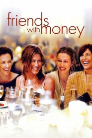 مشاهدة فيلم Friends With Money 2006 مترجم