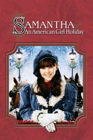 مشاهدة فيلم An American Girl Holiday 2004 مترجم