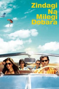 فيلم Zindagi Na Milegi Dobara 2011 مترجم