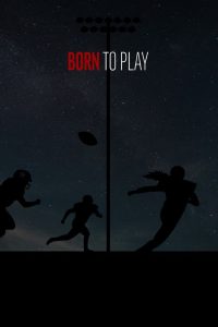 مشاهدة فيلم Born to Play 2020 مترجم