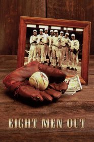 مشاهدة فيلم Eight Men Out 1988 مترجم