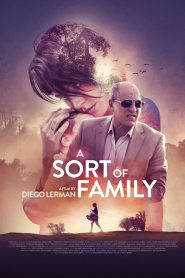 مشاهدة فيلم A Sort of Family 2017 مترجم