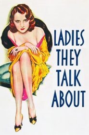 مشاهدة فيلم Ladies They Talk About 1933 مترجم