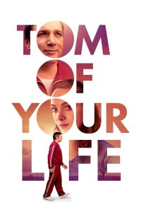 مشاهدة فيلم Tom of Your Life 2020 مترجم