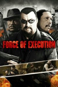 مشاهدة فيلم Force of Execution 2013 مترجم