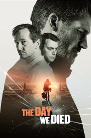 مشاهدة فيلم The Day We Died 2020 مترجم