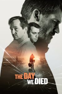 مشاهدة فيلم The Day We Died 2020 مترجم