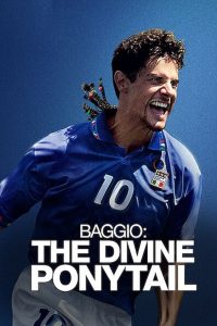 مشاهدة فيلم Baggio: The Divine Ponytail 2021 مترجم