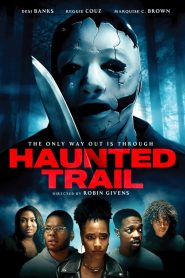 مشاهدة فيلم Haunted Trail 2021 مترجم