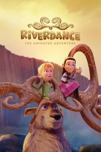 فيلم Riverdance: The Animated Adventure 2022 مترجم