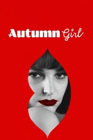 مشاهدة فيلم Autumn Girl 2022 مترجم