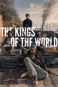 مشاهدة فيلم The Kings of the World 2022 مترجم