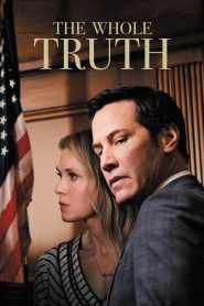 مشاهدة فيلم The Whole Truth 2016 مترجم