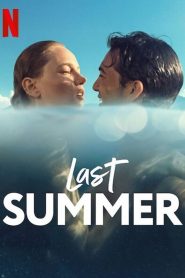 مشاهدة فيلم Last Summer 2021 مترجم