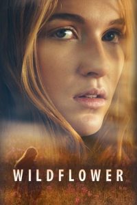 مشاهدة فيلم Wildflower 2016 مترجم