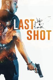 مشاهدة فيلم Last Shot 2020 مترجم