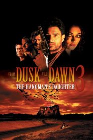 From Dusk Till Dawn 3: The Hangman’s Daughter 1999 مترجم