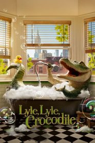 مشاهدة فيلم Lyle, Lyle, Crocodile 2022 مترجم