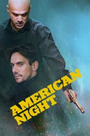 مشاهدة فيلم American Night 2021 مترجم