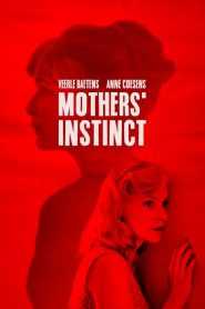 مشاهدة فيلم Mothers’ Instinct 2018 مترجم