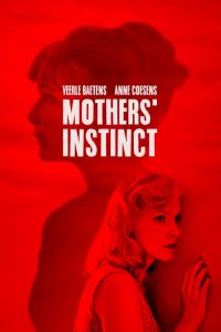 مشاهدة فيلم Mothers’ Instinct 2018 مترجم