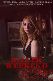 مشاهدة فيلم Killer Weekend 2020 مترجم