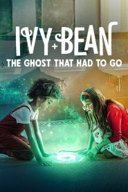 فيلم Ivy + Bean: The Ghost That Had to Go 2022 مترجم