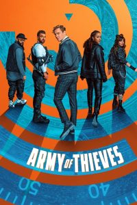 مشاهدة فيلم Army of Thieves 2021 مترجم