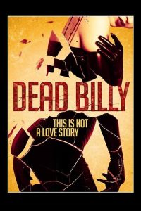 مشاهدة فيلم Dead Billy 2016 مترجم